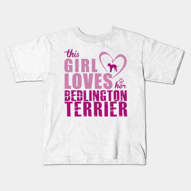 This Girl Loves Her Bedlington Terrier! Especially for Bedlington Terrier Dog Lovers! Kids T-Shirt by rs-designs